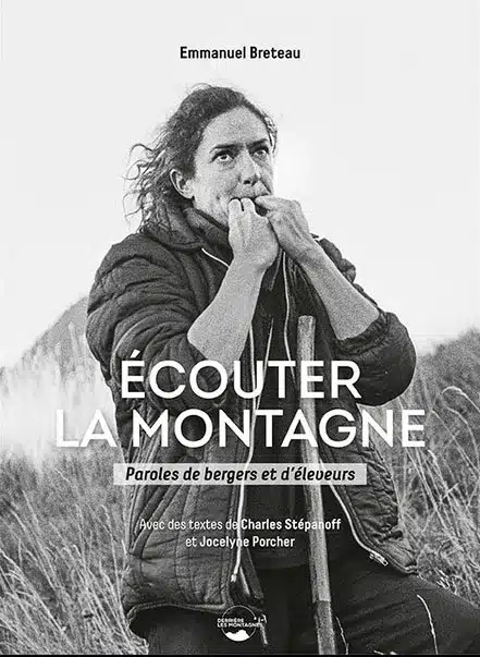 PAiT Grenoble | Ecouter la montagne, Paroles de bergers et d’éleveurs